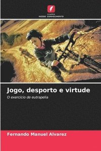 bokomslag Jogo, desporto e virtude