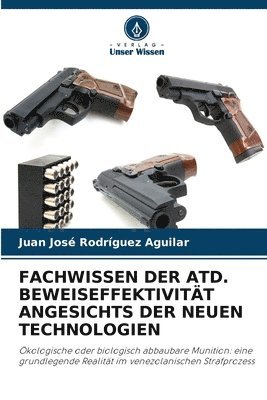 Fachwissen Der Atd. Beweiseffektivitt Angesichts Der Neuen Technologien 1