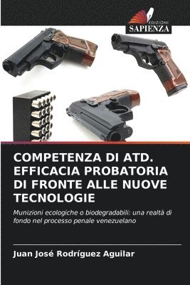 bokomslag Competenza Di Atd. Efficacia Probatoria Di Fronte Alle Nuove Tecnologie