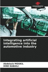 bokomslag Integrating artificial intelligence into the automotive industry