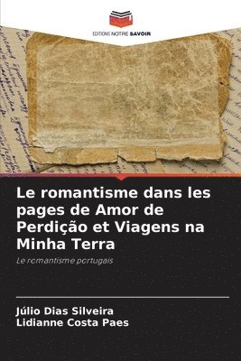 Le romantisme dans les pages de Amor de Perdio et Viagens na Minha Terra 1