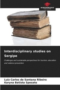 bokomslag Interdisciplinary studies on Sergipe