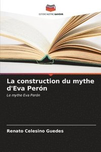 bokomslag La construction du mythe d'Eva Pern