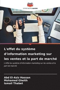 bokomslag L'effet du systme d'information marketing sur les ventes et la part de march