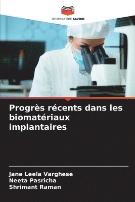 bokomslag Progrs rcents dans les biomatriaux implantaires