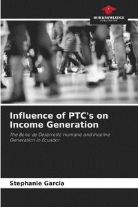 bokomslag Influence of PTC's on Income Generation