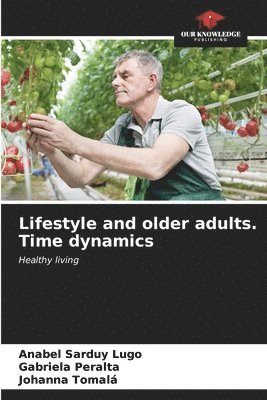 Lifestyle and older adults. Time dynamics 1
