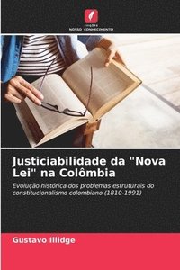 bokomslag Justiciabilidade da &quot;Nova Lei&quot; na Colmbia