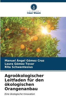 Agrokologischer Leitfaden fr den kologischen Orangenanbau 1