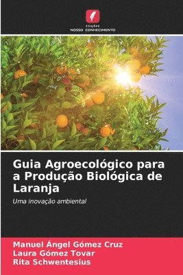 Guia Agroecolgico para a Produo Biolgica de Laranja 1