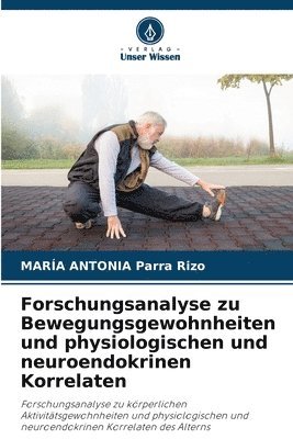 Forschungsanalyse zu Bewegungsgewohnheiten und physiologischen und neuroendokrinen Korrelaten 1