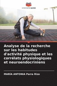 bokomslag Analyse de la recherche sur les habitudes d'activit physique et les corrlats physiologiques et neuroendocriniens