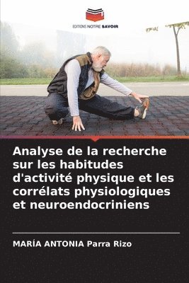 Analyse de la recherche sur les habitudes d'activit physique et les corrlats physiologiques et neuroendocriniens 1