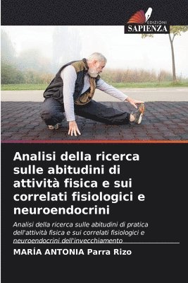 bokomslag Analisi della ricerca sulle abitudini di attivit fisica e sui correlati fisiologici e neuroendocrini