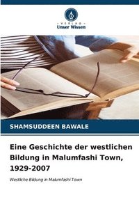 bokomslag Eine Geschichte der westlichen Bildung in Malumfashi Town, 1929-2007