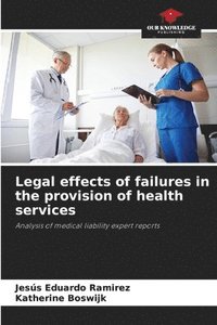 bokomslag Legal effects of failures in the provision of health services