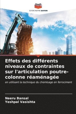 bokomslag Effets des diffrents niveaux de contraintes sur l'articulation poutre-colonne ramnage