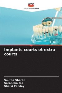 bokomslag Implants courts et extra courts