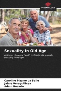 bokomslag Sexuality In Old Age