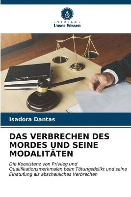 bokomslag Das Verbrechen Des Mordes Und Seine Modalitten