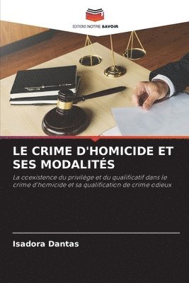 bokomslag Le Crime d'Homicide Et Ses Modalits