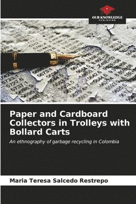 Paper and Cardboard Collectors in Trolleys with Bollard Carts 1