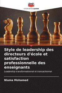 bokomslag Style de leadership des directeurs d'cole et satisfaction professionnelle des enseignants