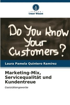 Marketing-Mix, Servicequalitt und Kundentreue 1