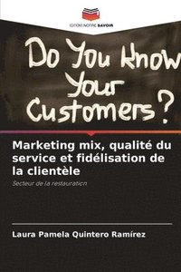 bokomslag Marketing mix, qualit du service et fidlisation de la clientle