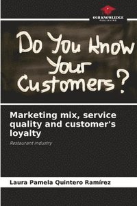bokomslag Marketing mix, service quality and customer's loyalty
