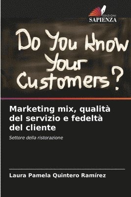 Marketing mix, qualit del servizio e fedelt del cliente 1
