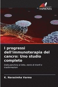 bokomslag I progressi dell'immunoterapia del cancro
