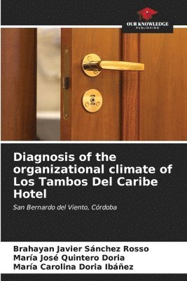Diagnosis of the organizational climate of Los Tambos Del Caribe Hotel 1