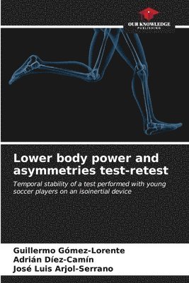 bokomslag Lower body power and asymmetries test-retest