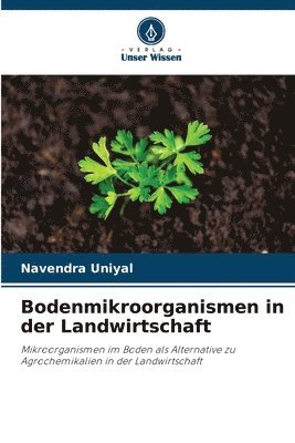 Bodenmikroorganismen in der Landwirtschaft 1