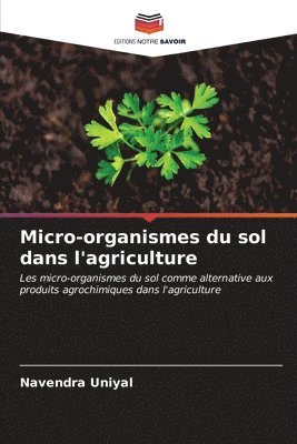 Micro-organismes du sol dans l'agriculture 1