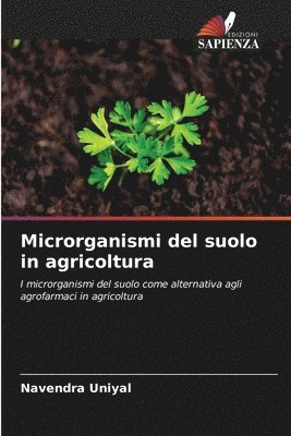 Microrganismi del suolo in agricoltura 1