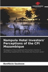 bokomslag Nampula Hotel Investors' Perceptions of the CPI Mozambique