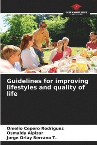bokomslag Guidelines for improving lifestyles and quality of life
