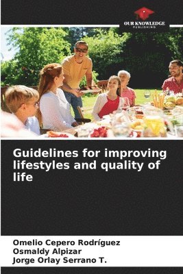 Guidelines for improving lifestyles and quality of life 1