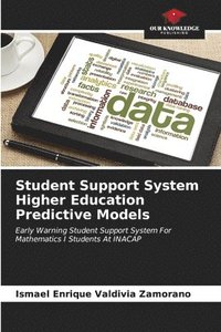 bokomslag Student Support System Higher Education Predictive Models