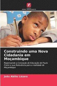 bokomslag Construindo uma Nova Cidadania em Moambique