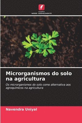 Microrganismos do solo na agricultura 1