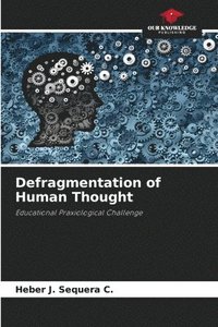 bokomslag Defragmentation of Human Thought