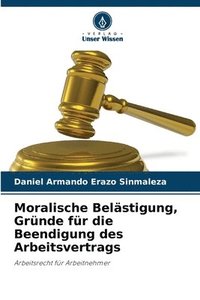 bokomslag Moralische Belstigung, Grnde fr die Beendigung des Arbeitsvertrags