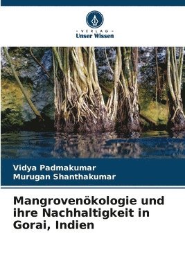 Mangrovenkologie und ihre Nachhaltigkeit in Gorai, Indien 1