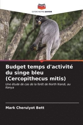Budget temps d'activit du singe bleu (Cercopithecus mitis) 1
