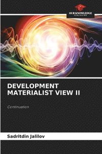 bokomslag Development Materialist View II