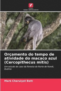 bokomslag Oramento do tempo de atividade do macaco azul (Cercopithecus mitis)