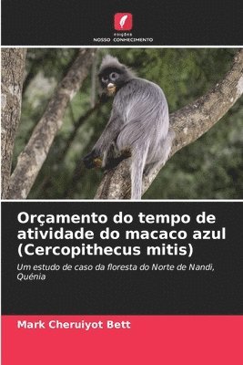 Oramento do tempo de atividade do macaco azul (Cercopithecus mitis) 1